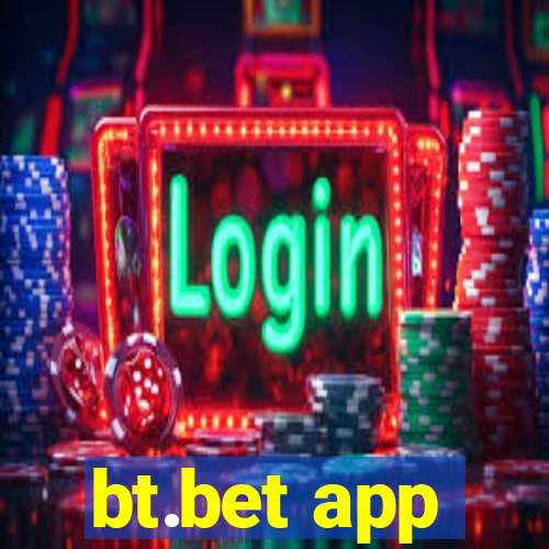 bt.bet app